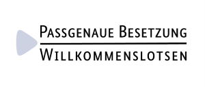 Passgenaue Besetzung Willkommenslotse